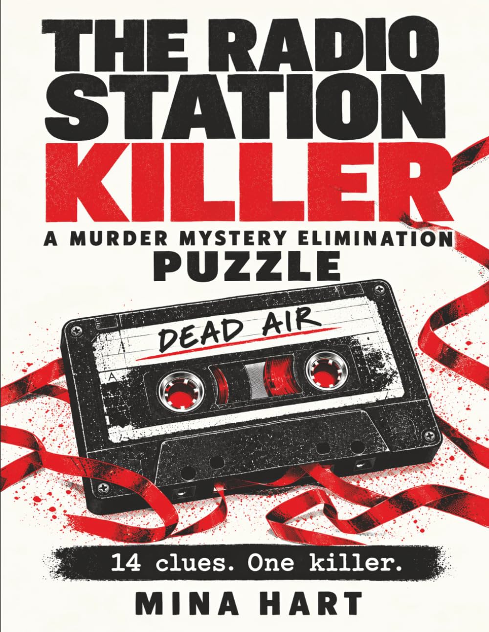 The Radio Station Killer: A Murder Mystery Elimination Puzzle