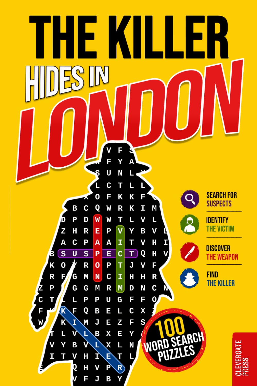 The Killer Hides in London: Murder Mystery Wordsearch Book for Adults · 100 Crime Puzzles to Solve in 5 Steps · Whodunnit, Detective Cases and Deduction Games · Vol. 1 (Murder Search - UK)