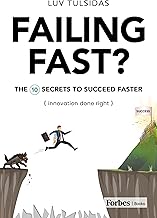 Failing Fast?: The Ten Secrets to Succeed Faster