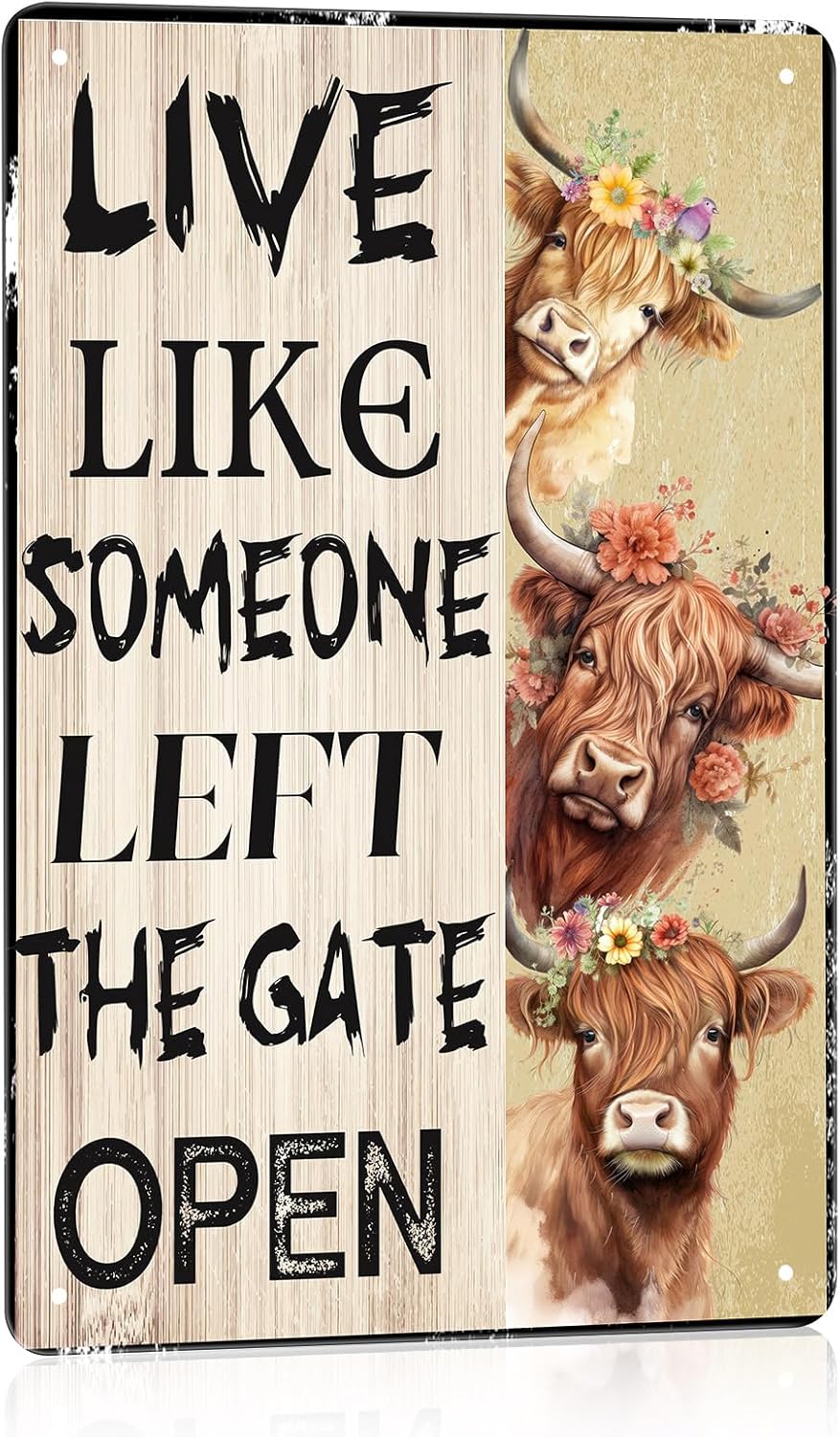 Yousoontic Highland Cow Decor Tin Sign Live Like Someone Left the Gate Open Vintage Cow Decor Funny Tin Sign for Home Farm Fence Bathroom Bedroom Wall 11.81 x 7.87 inches