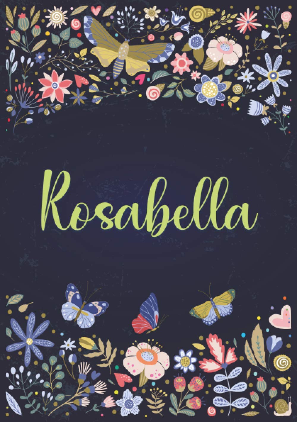 Rosabella: Taccuino A5 | Nome personalizzato Rosabella | Regalo di compleanno per moglie, mamma, sorella, figlia ... | Design: giardino | 120 pagine a righe, piccolo formato A5 (14.8 x 21 cm)