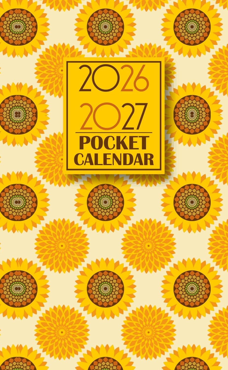 Sunflowers Pocket Calendar 2026-2027: 2 Year Monthly Planner for Purse Dated from January 26 to December 27 || 24 Months Diary Schedule Organiser with UK Holidays || Small Size