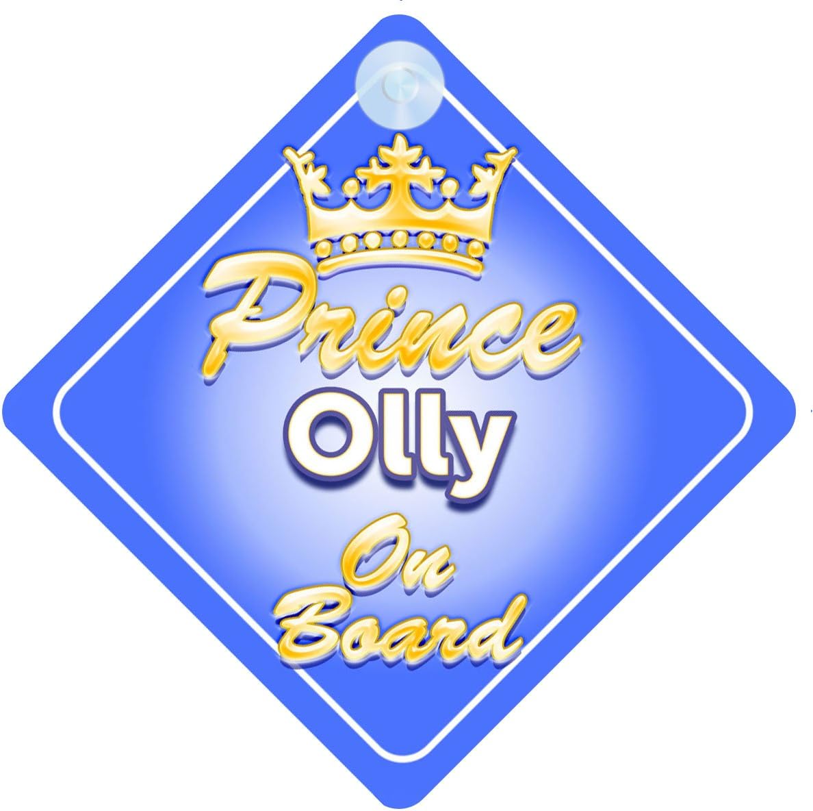 Crown Prince Olly On Board Personalised Baby / Child Boys Car Sign