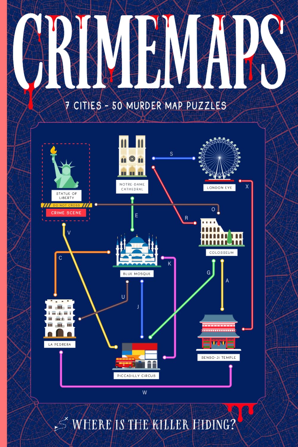CRIMEMAPS: A Detective Logic Puzzle Book for Adults — Trace the Killer's Escape Route Through 7 Cities