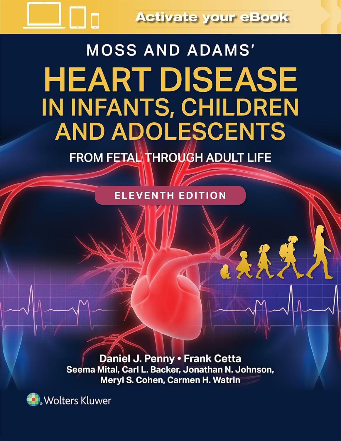 Moss and Adams' Heart Disease in Infants, Children, and Adolescents Print + eBook with Multimedia: From Fetal Through Adult Life