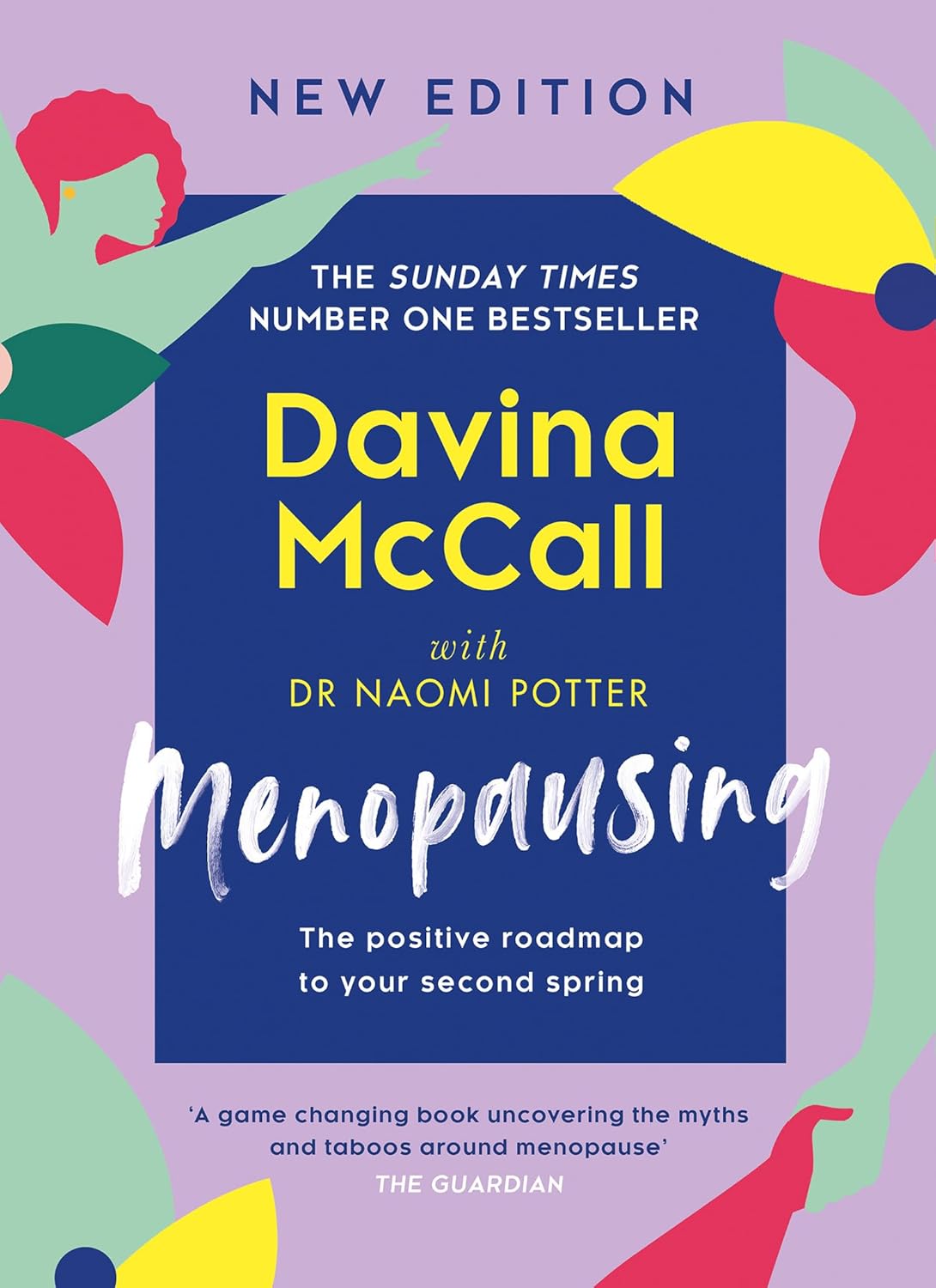 Menopausing: The new edition of the award-winning guide, updated to help you cope with symptoms and live your best life during menopause