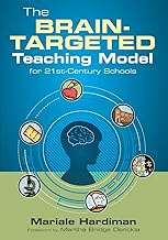 The Brain-Targeted Teaching Model for 21st-Century Schools