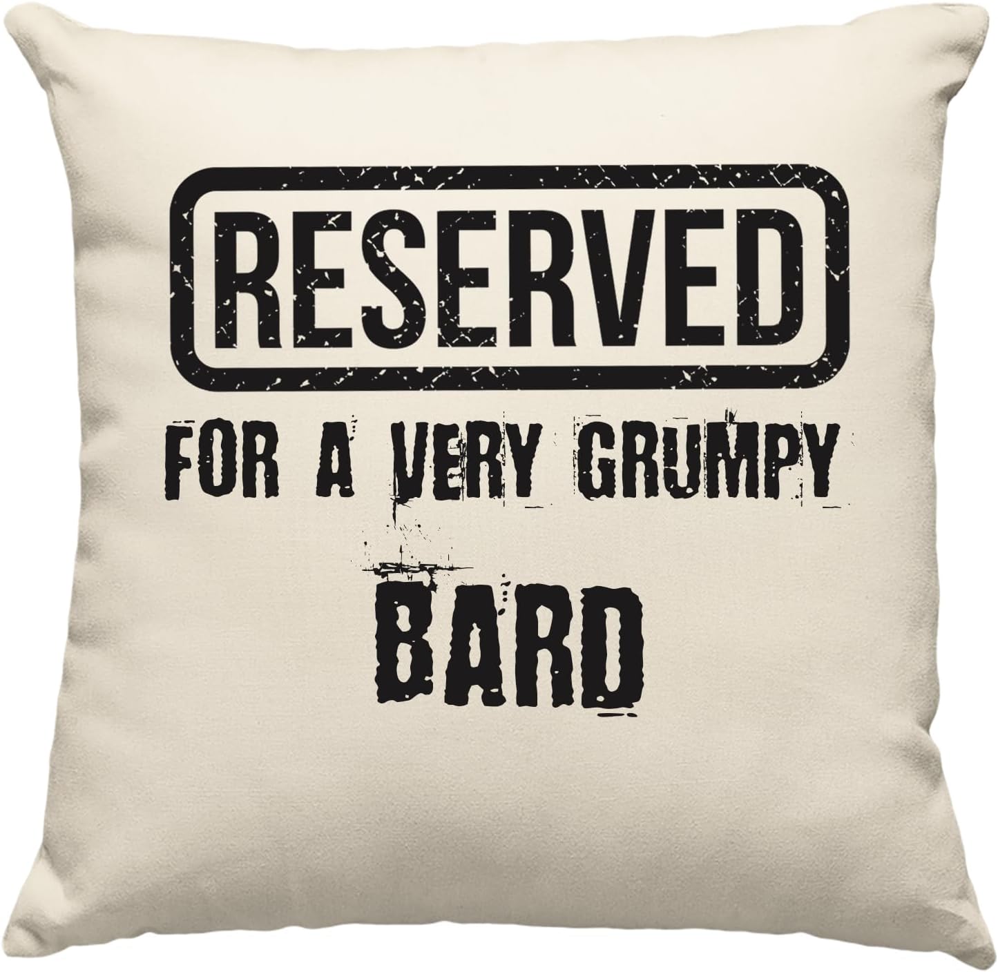 Just The Shirt Reserved For a Very Grumpy Bard 45cm x 45cm Decorative Cotton Cushion