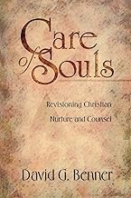 Care of Souls: Revisioning Christian Nurture and Counsel