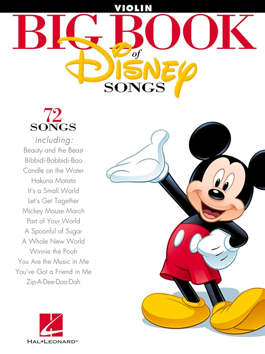 The Big Book of Disney Songs – Violin Sheet Music Songbook | 70+ Instrumental Solos | Includes Beauty and the Beast, Can You Feel the Love Tonight, Under the Sea, A Whole New World: 72 Songs - Violin