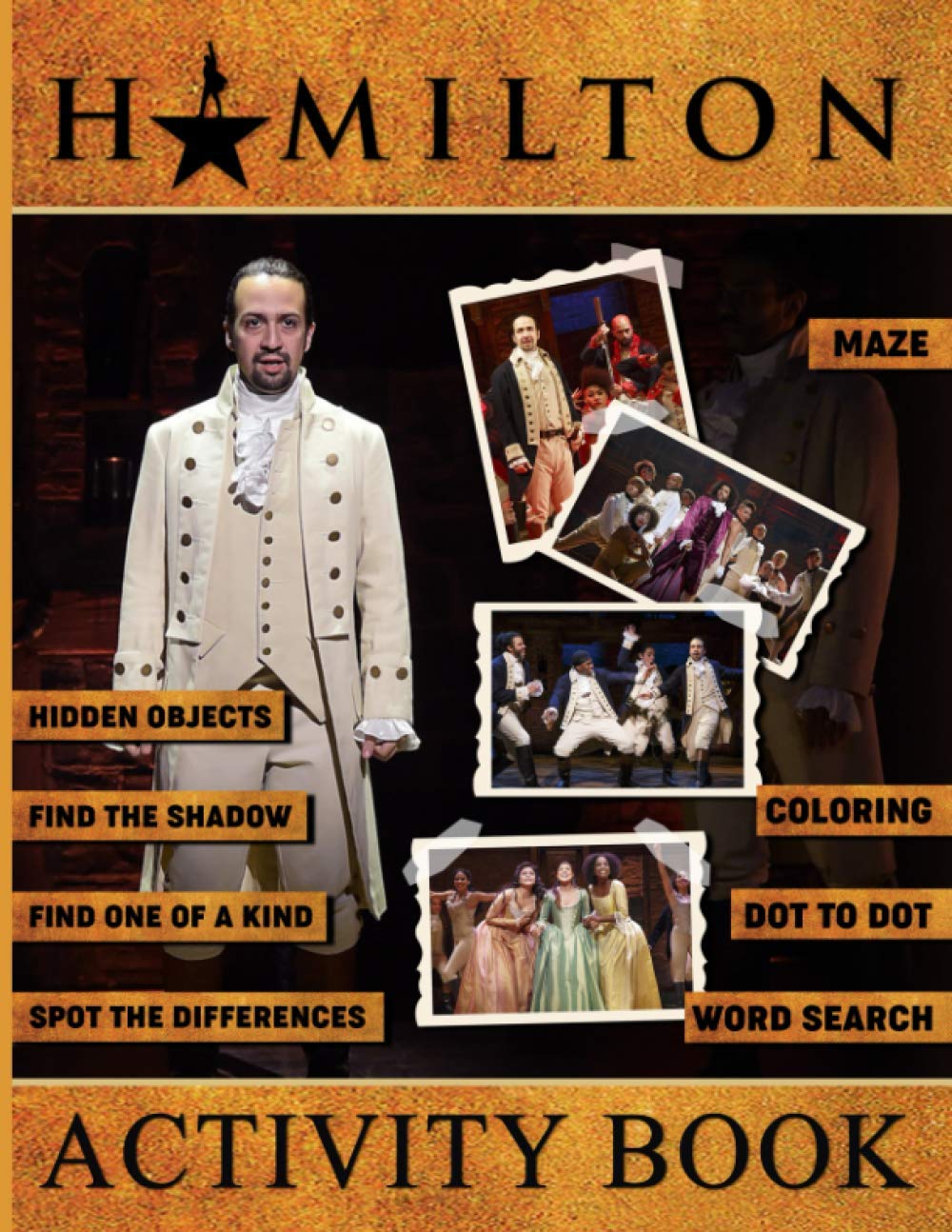 Hamilton Activity Book: Excellent Spot Differences, Dot To Dot, Word Search, Maze, Coloring, Hidden Objects, One Of A Kind, Find Shadow Activities Books For Adult, Kid Creativity & Relaxation
