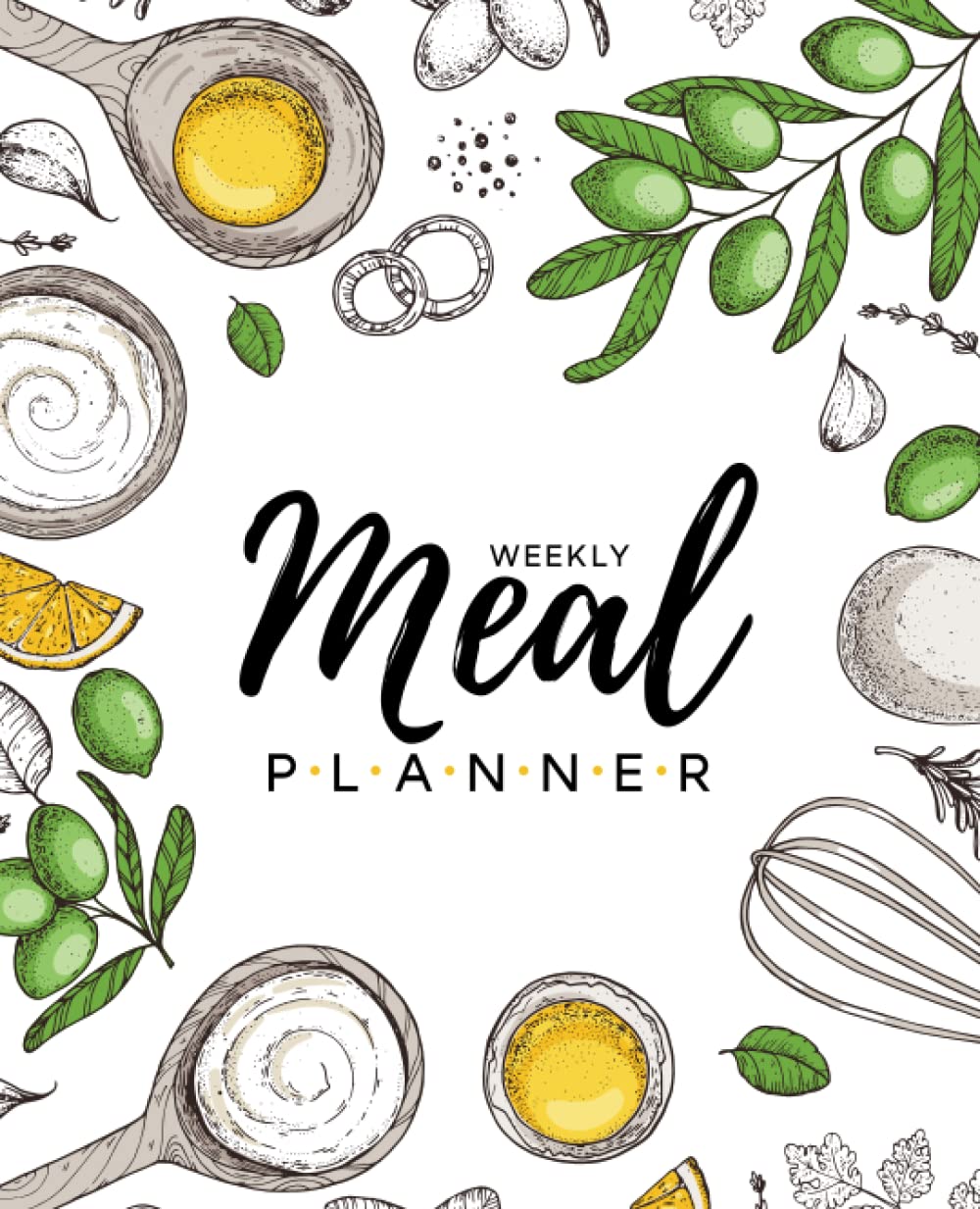 Meal Planner Notebook: Organize Your Weekly Meal Planner and Grocery List, Easy Menu Planning and Food Prep, Avoid Food Waist