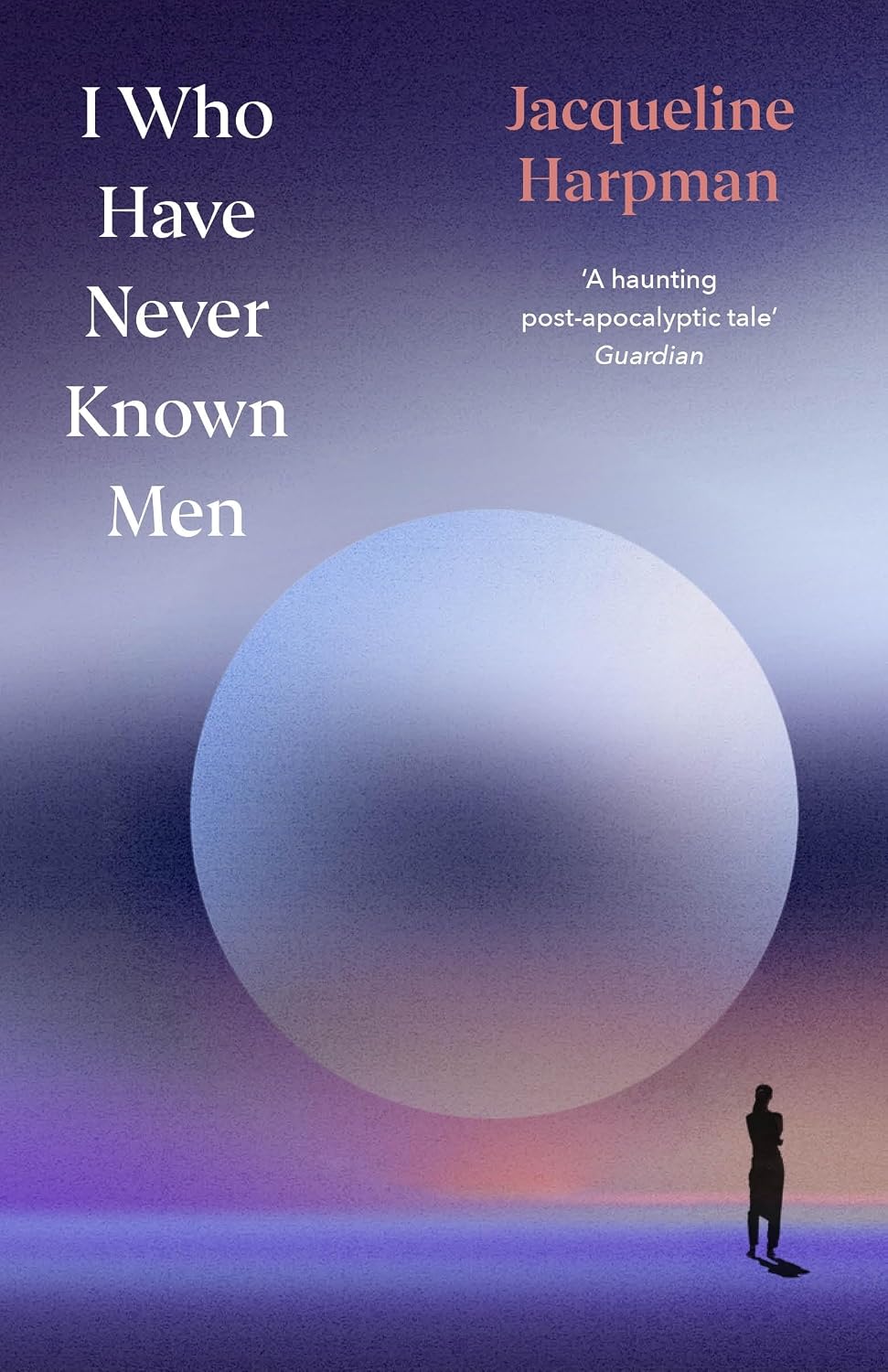 I Who Have Never Known Men: Deluxe Edition