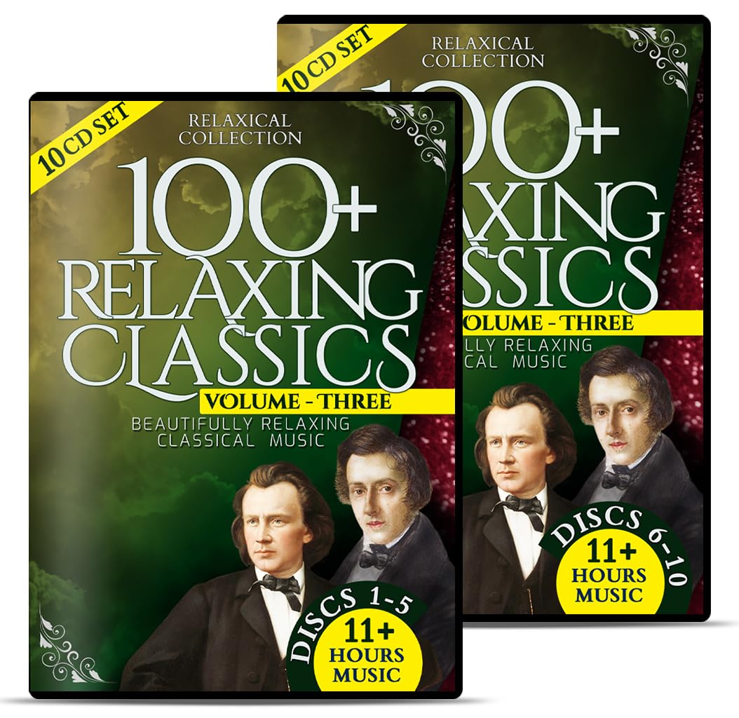 100+ Relaxing Classics Volume 3 - Relaxical Collection - 11+ Hours Classical Music – Relax with Brahms, Chopin Ballades, Horn Trio, Rhapsodies, Academic Festival Overture, Hungarian Dance, Symphony, Waltzes, Piano Concerto, Quintet, Sonata, Clarinet, Violin, Cello, Etudes, Nocturnes, Preludes, Barcarolle, Mazurkas, Polonaise, Serenade