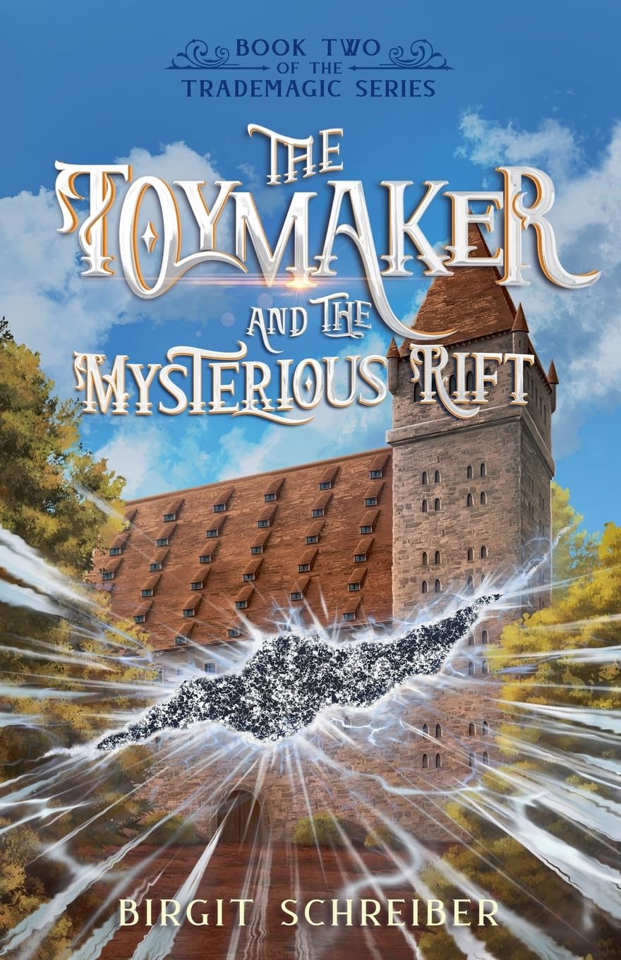 The Toymaker and the Mysterious Rift (The Trademagic)
