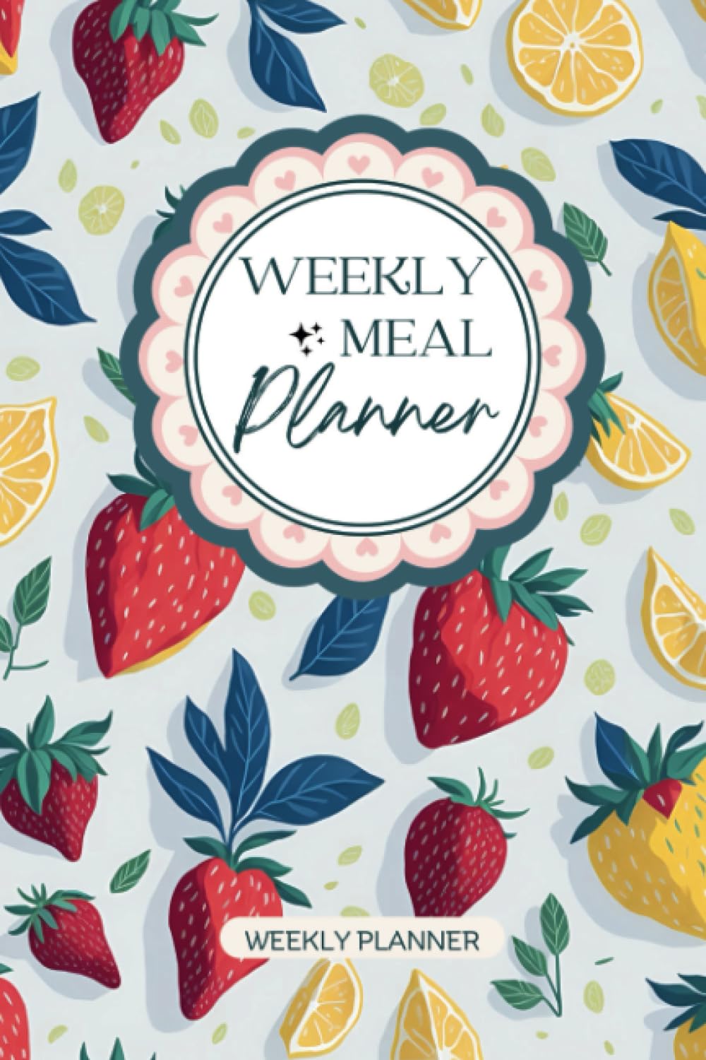 Weekly Meal Planner: The Ultimate 29-Week Meal planning Notebook with Comprehensive Grocery Shopping Lists, Essential Pantry Staples, and a Treasury ... and Healthy Diet | 120 Pages | 6x9 |