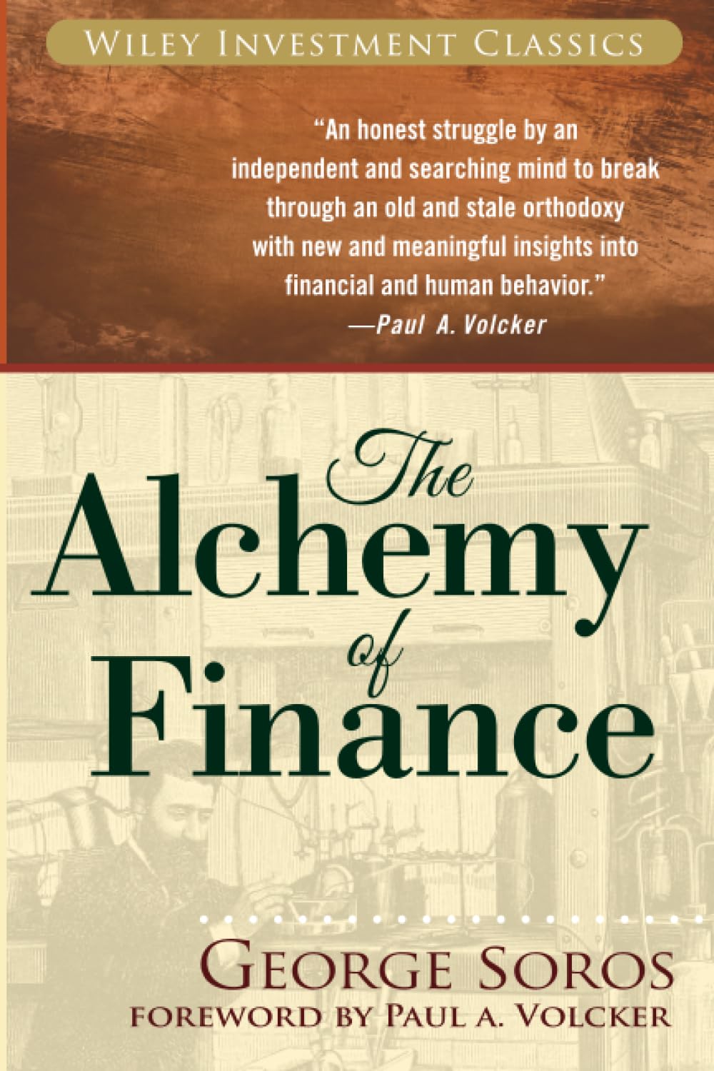 The Alchemy of Finance: The New Paradigm (Wiley Investment Classics (Paperback))
