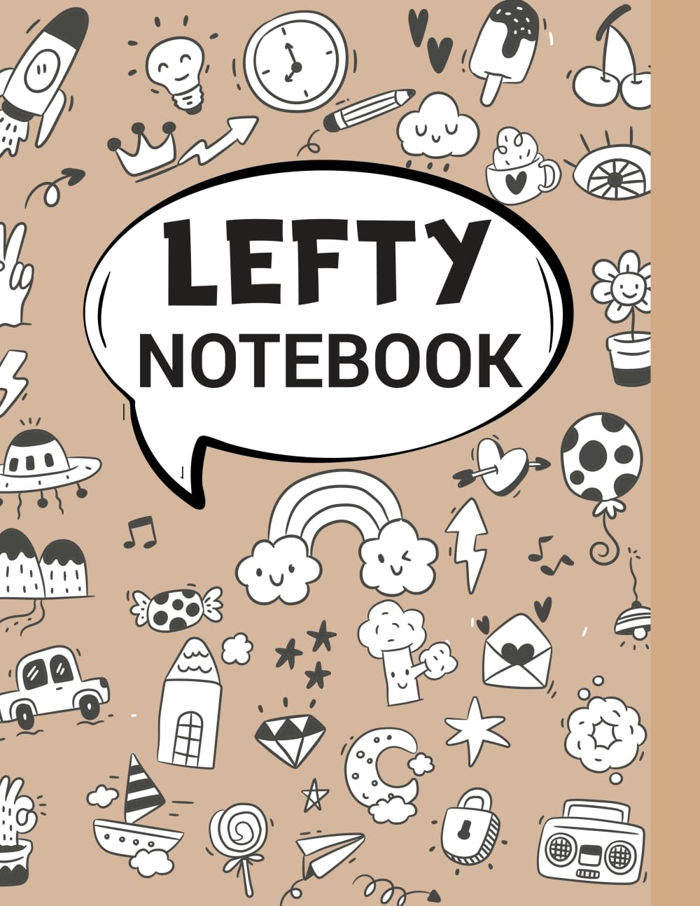 Lefty Notebook: Notebook for Left-Handed Writers — Comfortable Writing Journal for Lefties