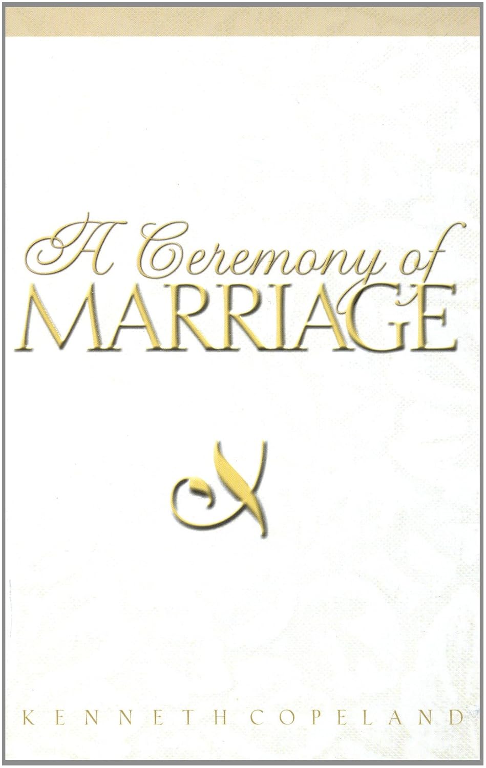 A Ceremony of Marriage