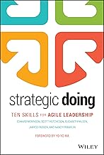 Strategic Doing: Ten Skills for Agile Leadership