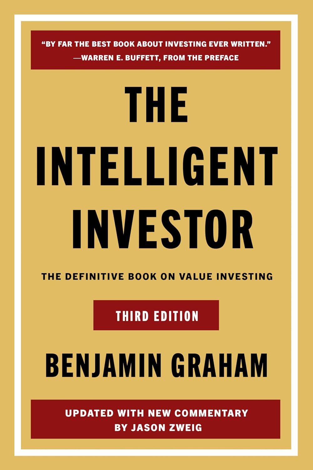 The Intelligent Investor, 3rd Ed.: The Timeless Guide to Value Investing and Financial Wisdom for a Volatile Market