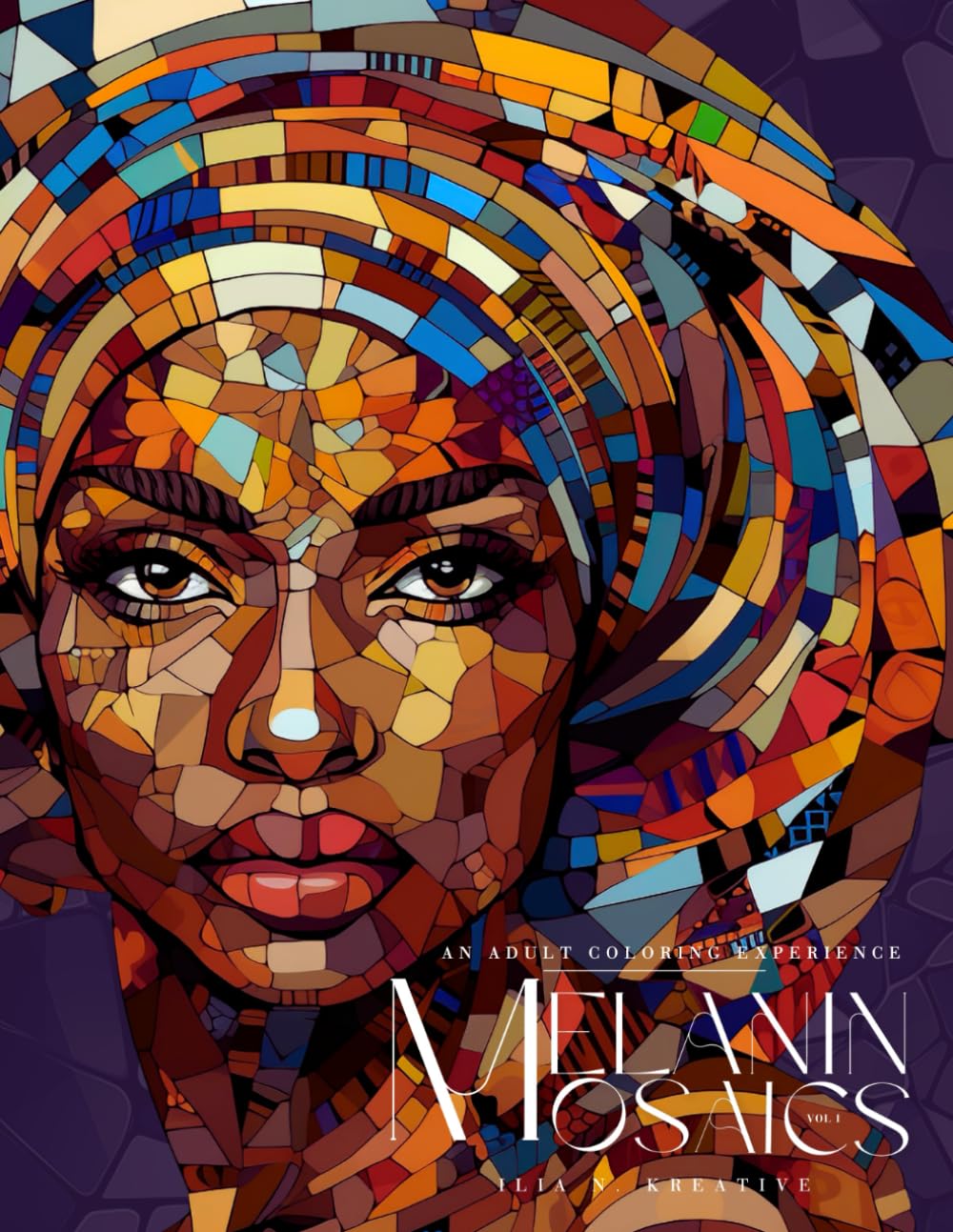 Melanin Mosaics: An Adult Coloring Experience (Vol. 1): 23 Intricate Mosaic Designs of Beauty