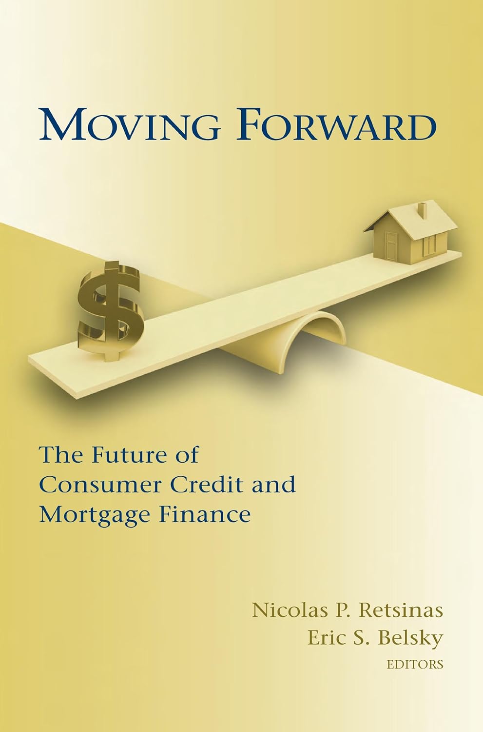 Moving Forward: The Future of Consumer Credit and Mortgage Finance (James A. Johnson Metro)