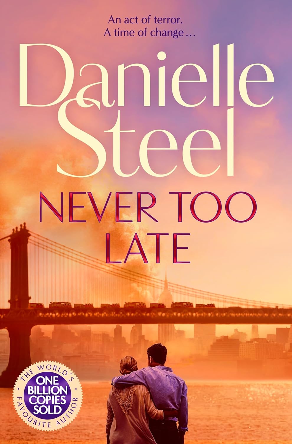 Never Too Late: The Compelling Story of Love, Healing and Hope