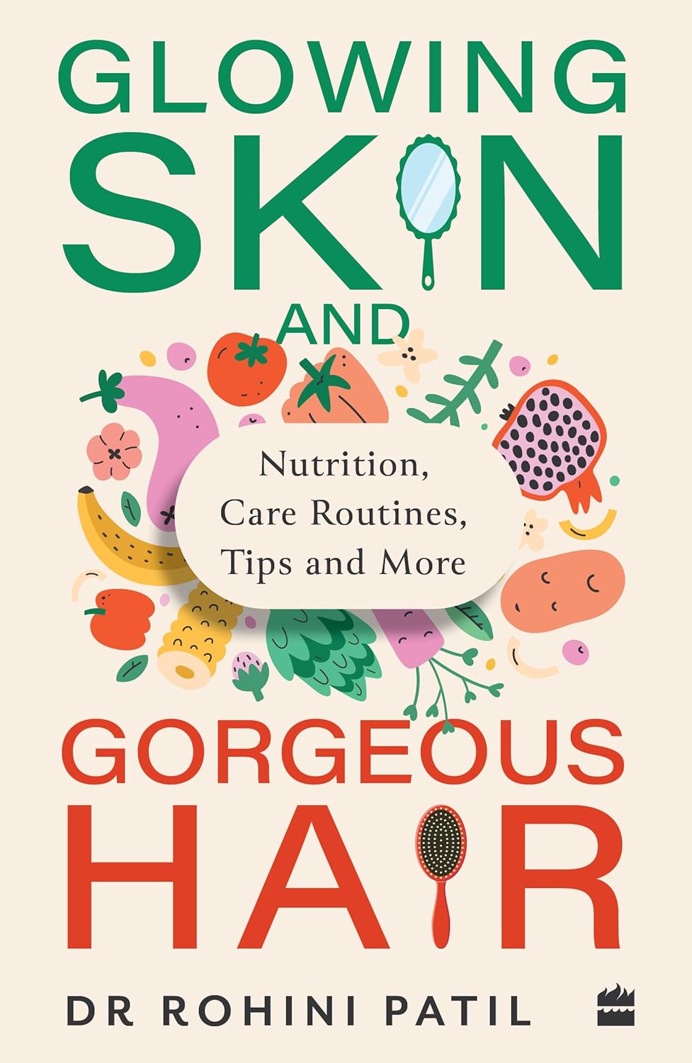 Glowing Skin and Gorgeous Hair: Nutrition, Care Routines, Tips and More