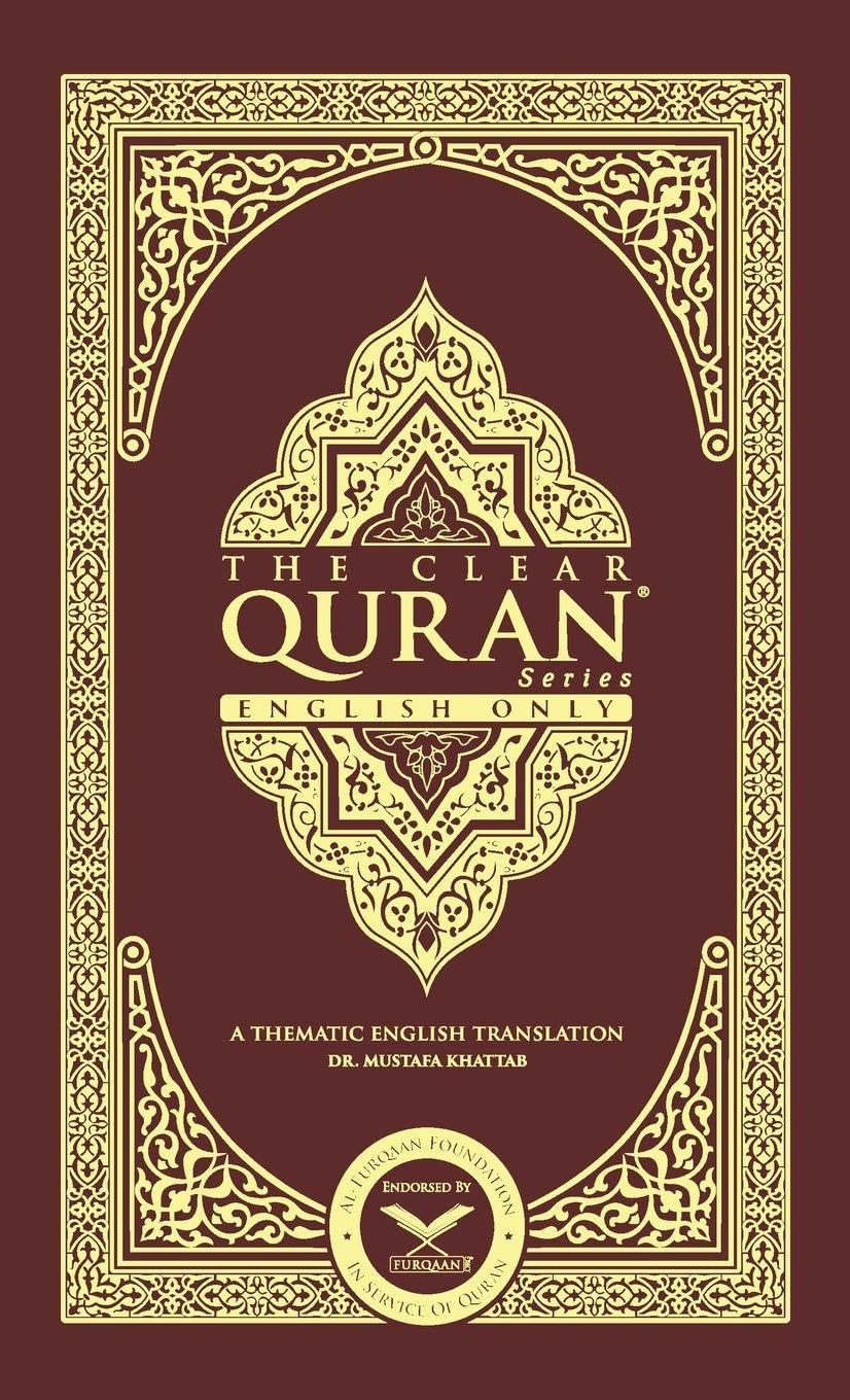 The Clear Quran-English Only - Hardcover: A Thematic Translation