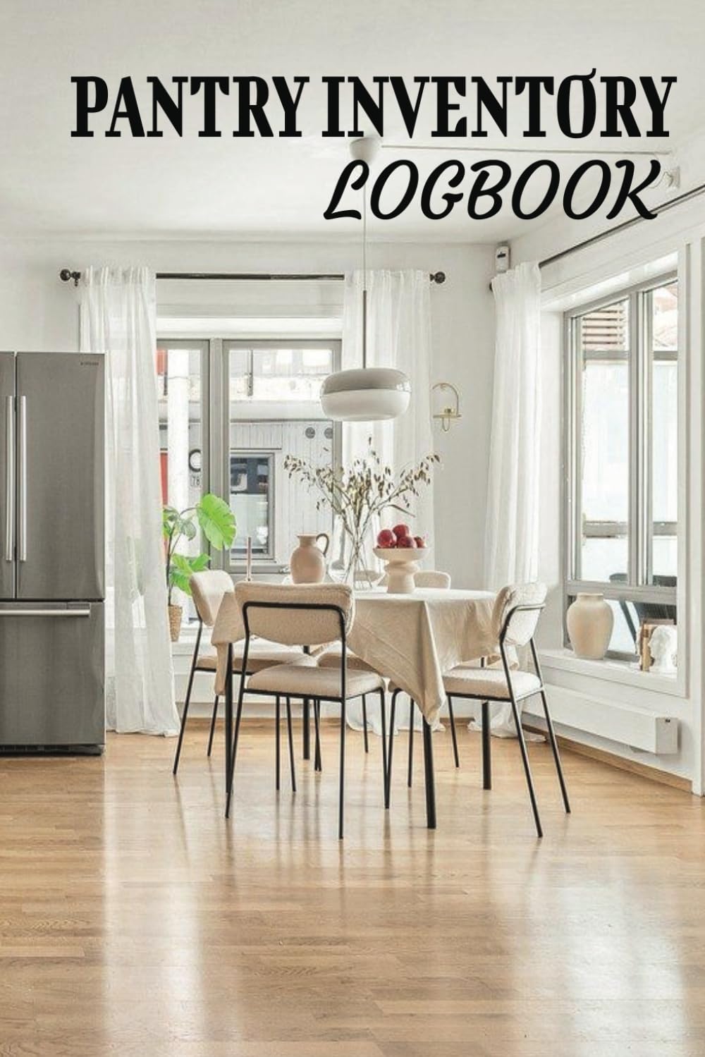 Pantry Inventory List: Track, Manage, and Plan Your Pantry Staples