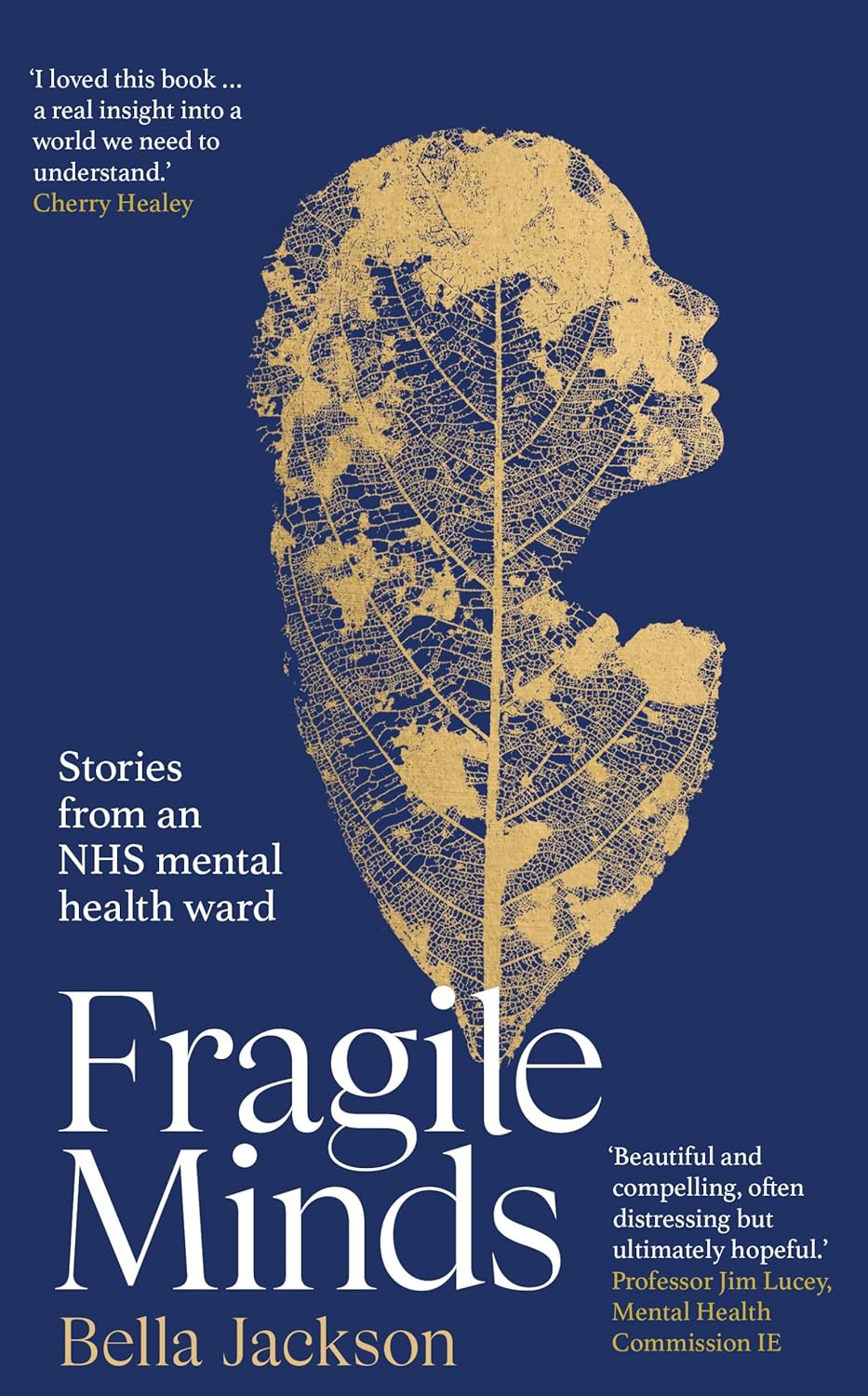 Fragile Minds: Stories from an NHS mental health ward