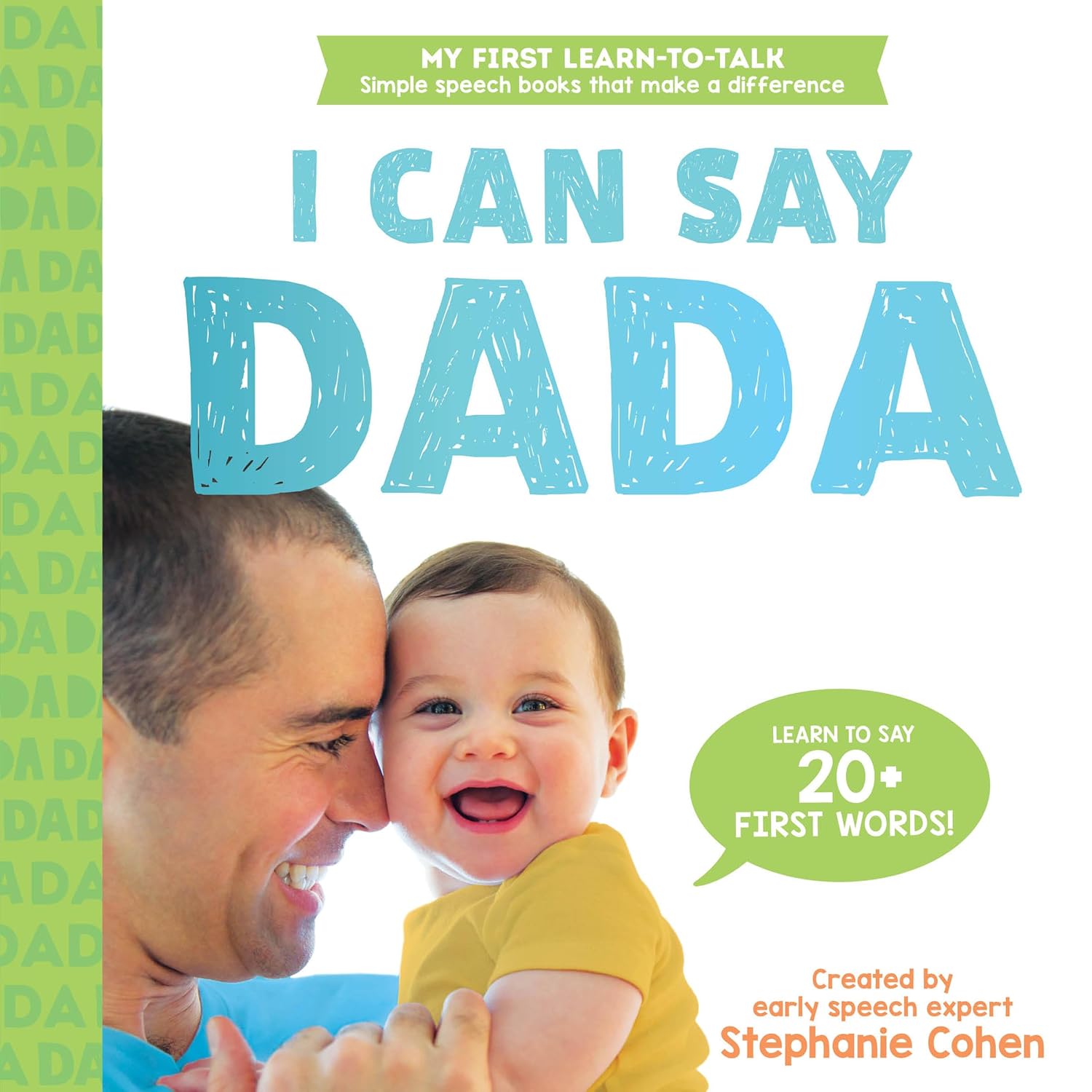 I Can Say Dada! (My First Learn-to-Talk Books)