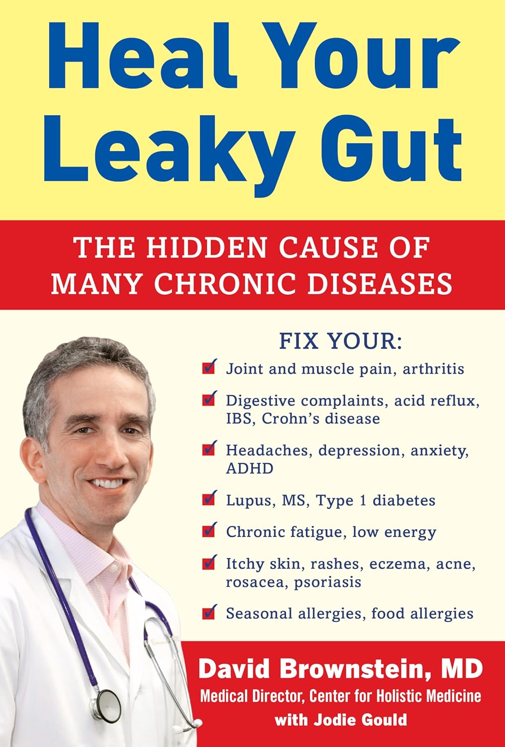 Heal Your Leaky Gut: The Hidden Cause of Many Chronic Diseases