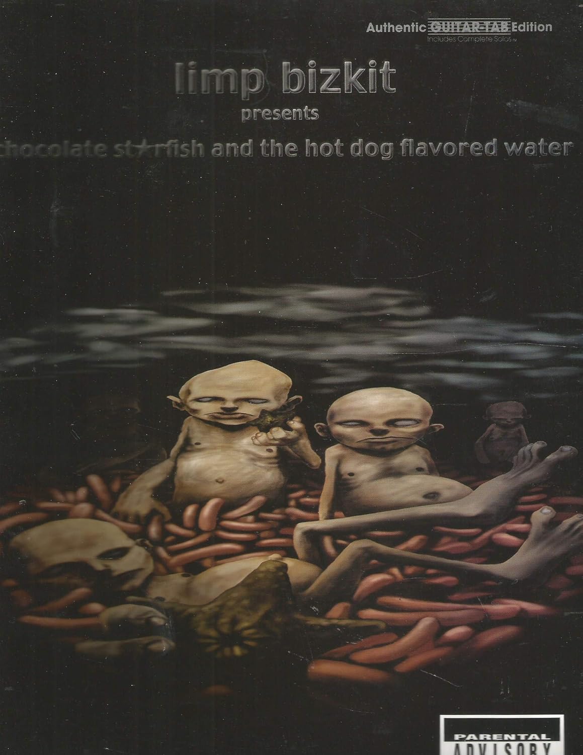 Limp Bizkit -- Chocolate Starfish and the Hot Dog Flavored Water: Authentic Guitar TAB by Limp Bizkit (2001-03-01)