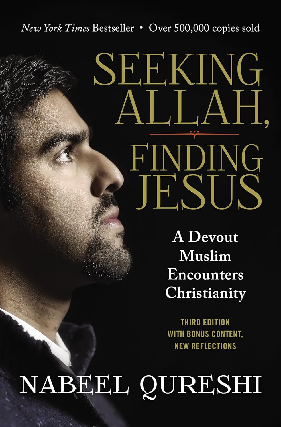 Seeking Allah, Finding Jesus: A Devout Muslim Encounters Christianity