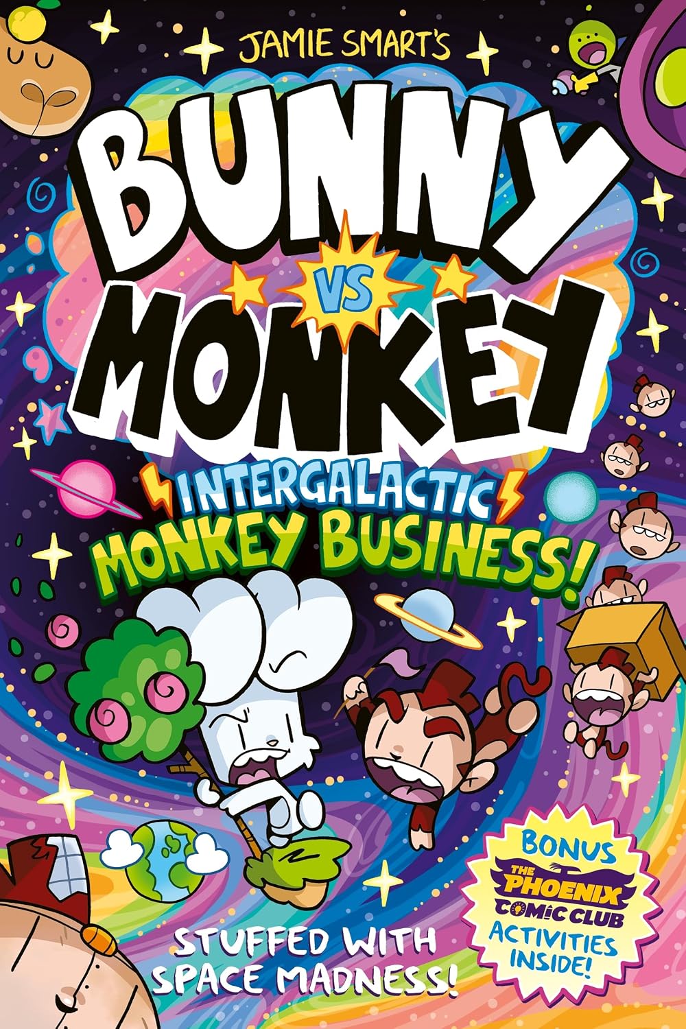Bunny vs Monkey: Intergalactic Monkey Business! (a Phoenix Comic Book): Winner of the British Book Award for Best Graphic Novel: Intergalactic Monkey ... book from creative genius Jamie Smart