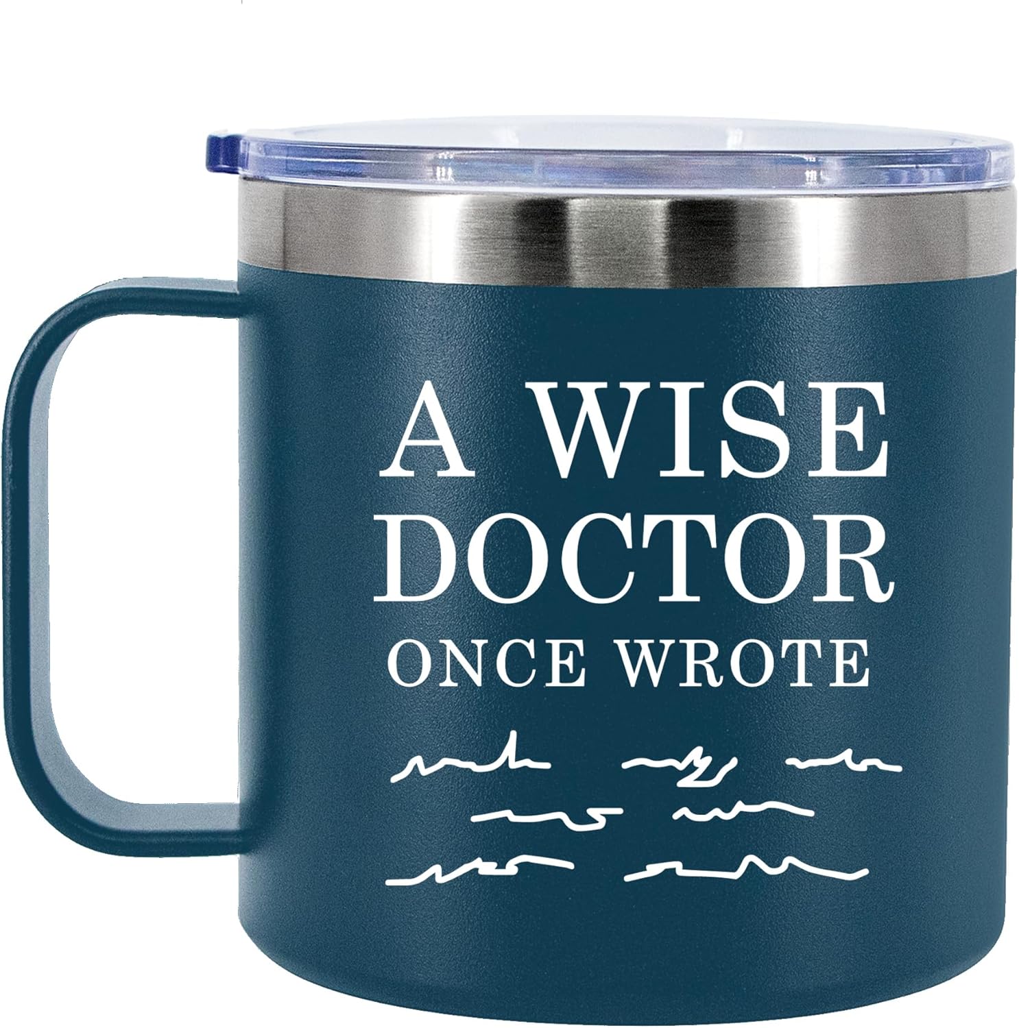 Panvola A Wise Doctor Once Wrote Insulated Coffee Cup 14oz With Handle And Lid Physician Medical Student MD Practitioner DR 304 Stainless Steel Vacuum Insulated Camping Travel Thermal Mug
