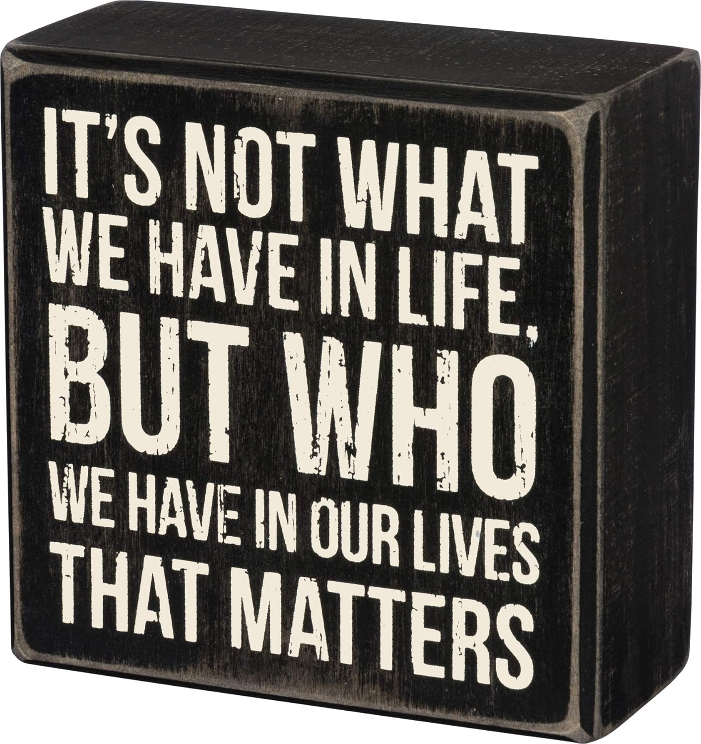 Primitives by Kathy 35144 Classic Black and White Box Sign, 4 x 4-Inches, Who We Have
