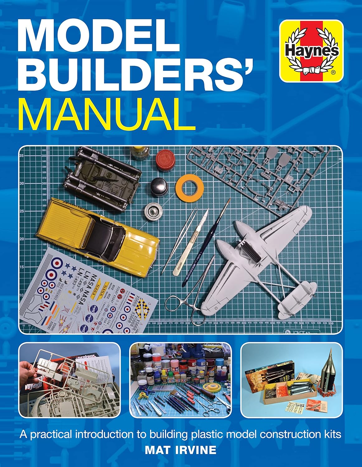 Model Builders' Manual (Haynes Manuals): A practical introduction to building plastic model construction kits