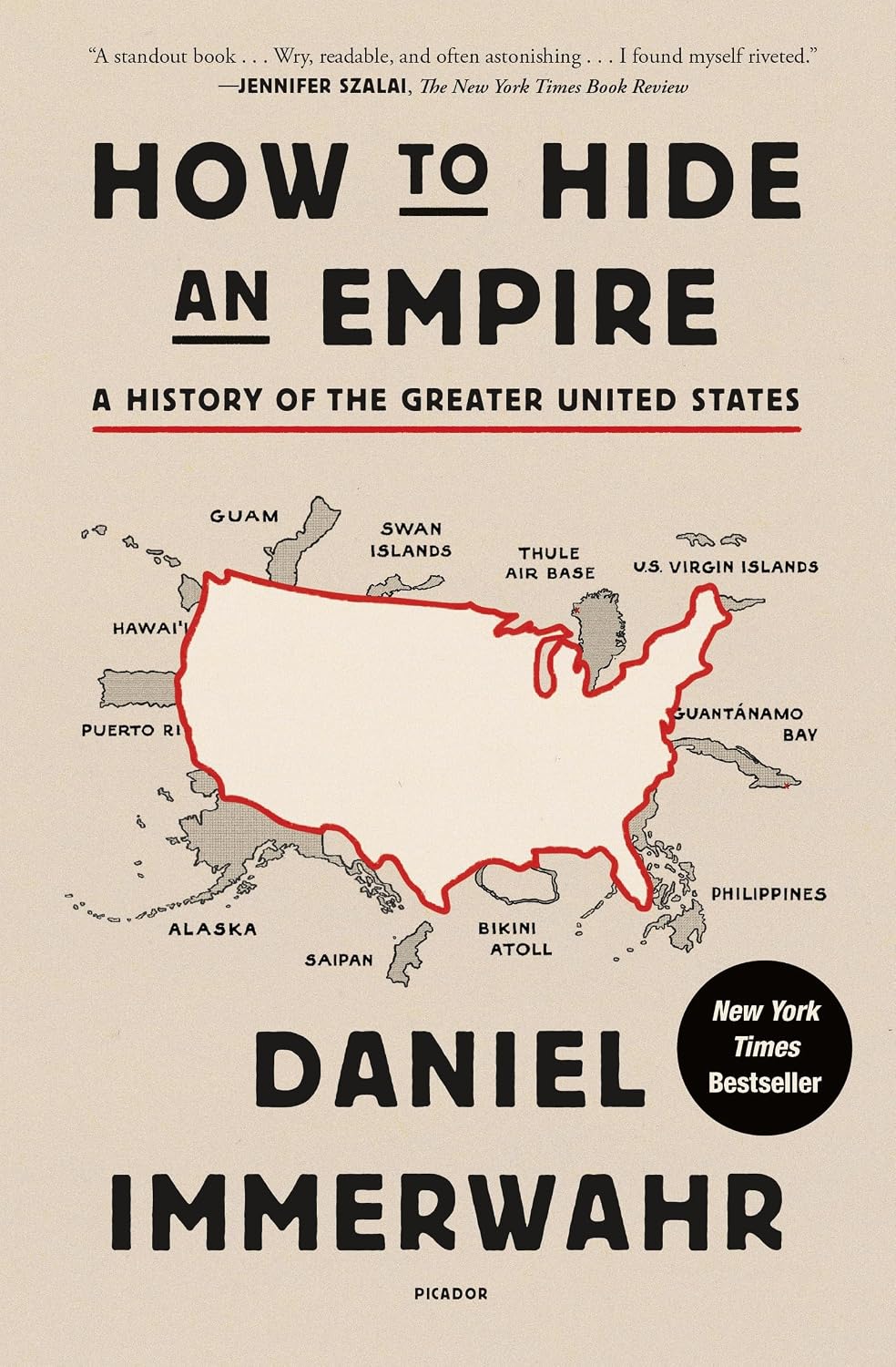 How to Hide an Empire: A History of the Greater United States