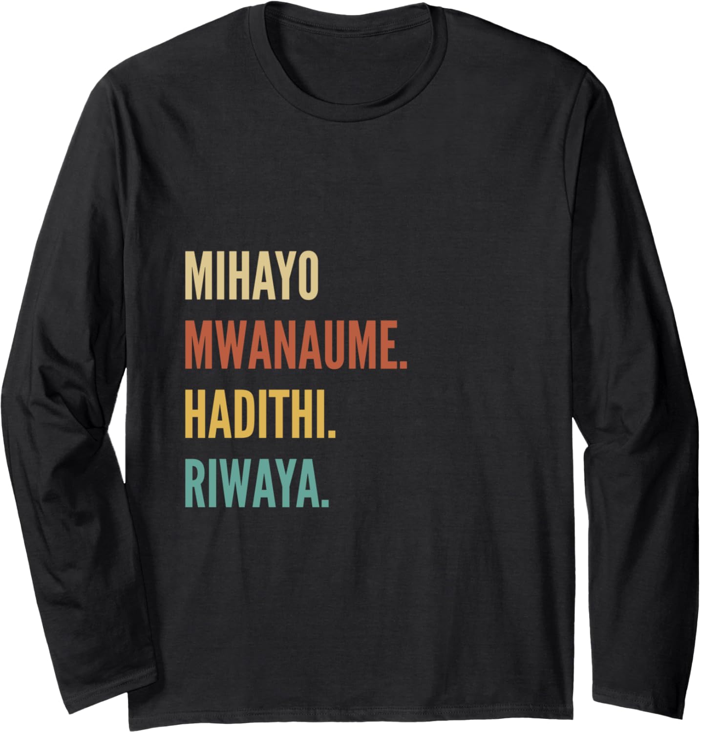 Funny Swahili First Name Design - Mihayo Long Sleeve T-Shirt