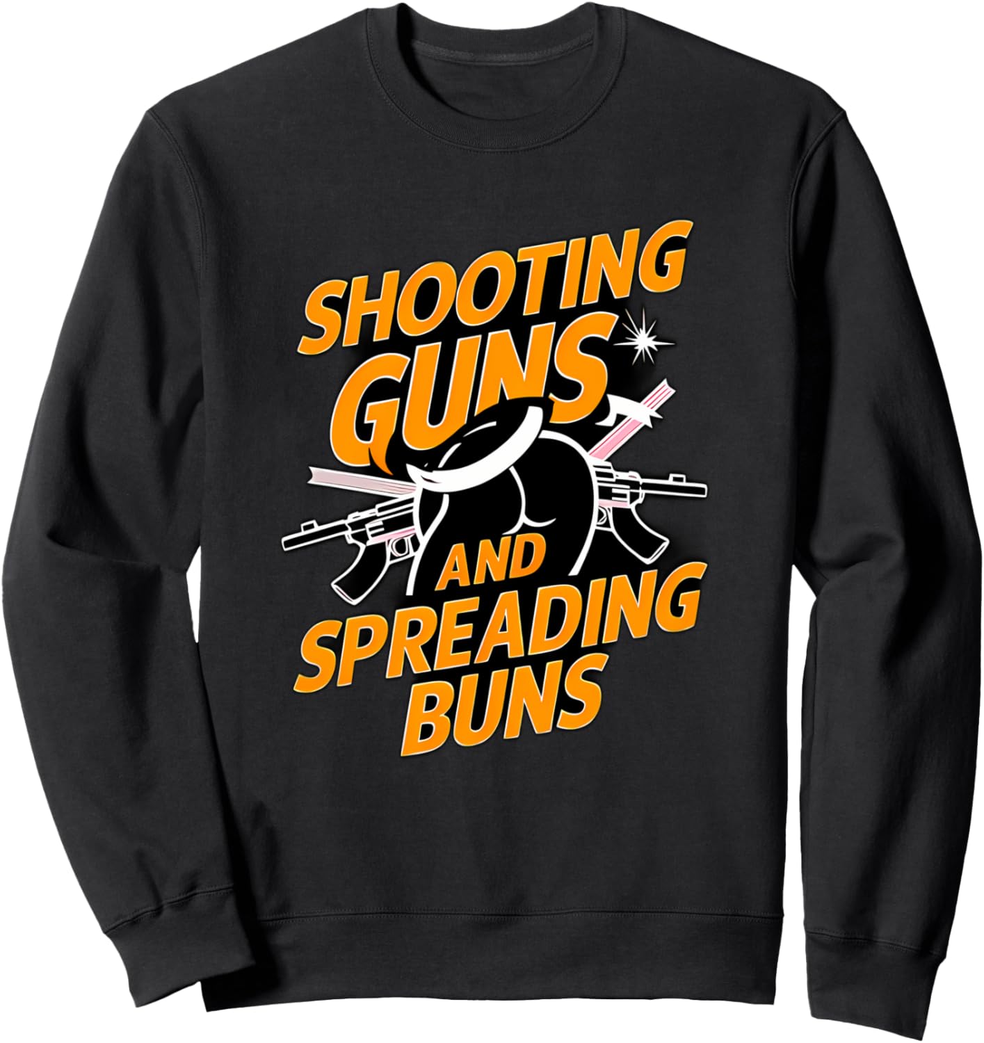 Guns and Buns | Expression Bold Graphic Design Apparel Sweatshirt