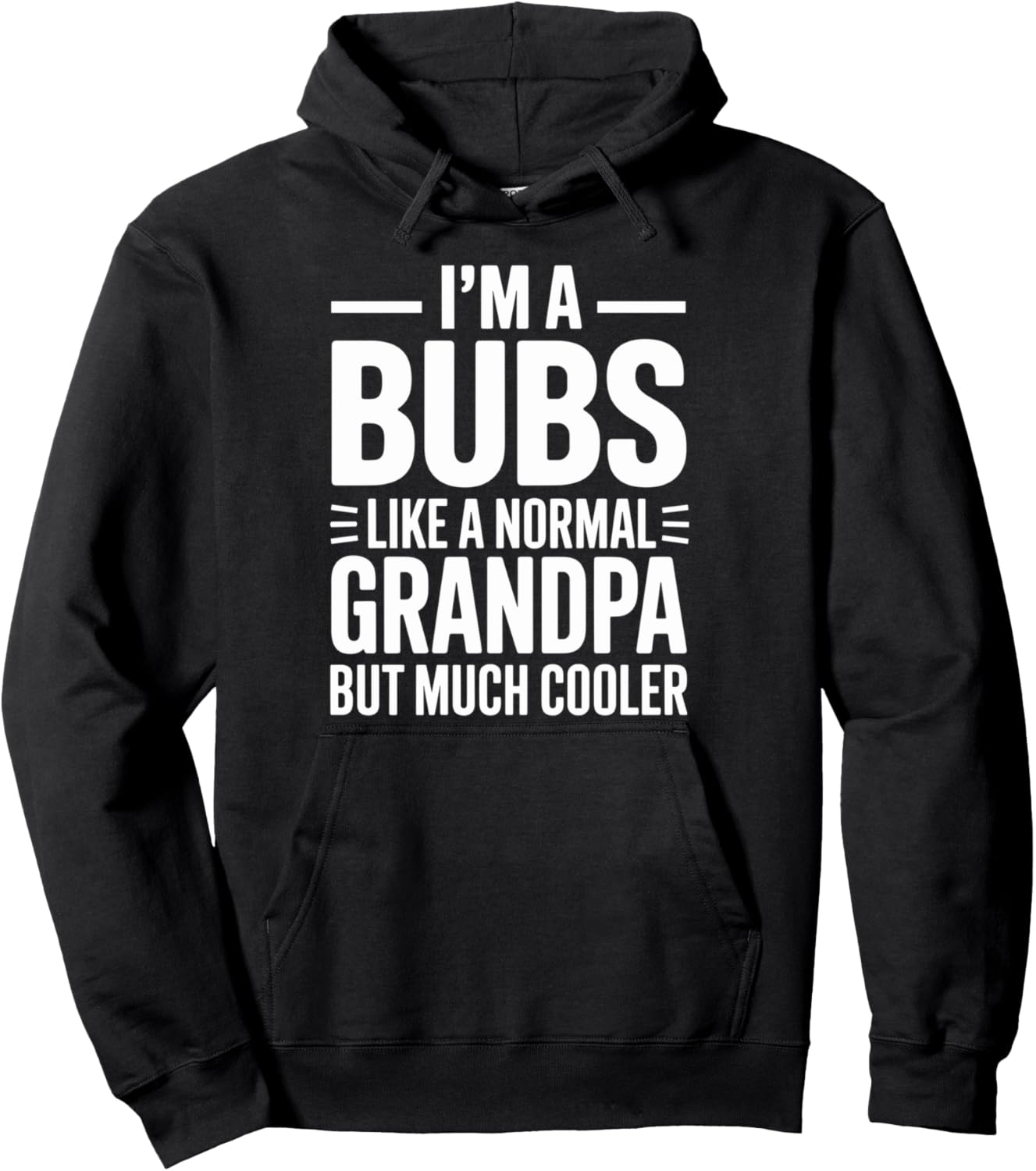 Bubs Like a Grandpa Only Cooler Australian Grandfather Pullover Hoodie