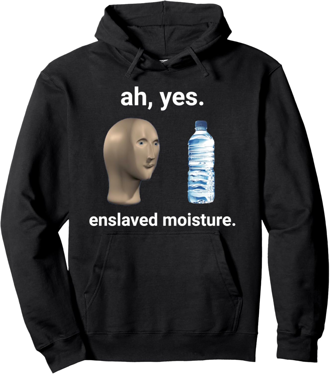 Ah Yes Enslaved Moisture Dank Meme Pullover Hoodie