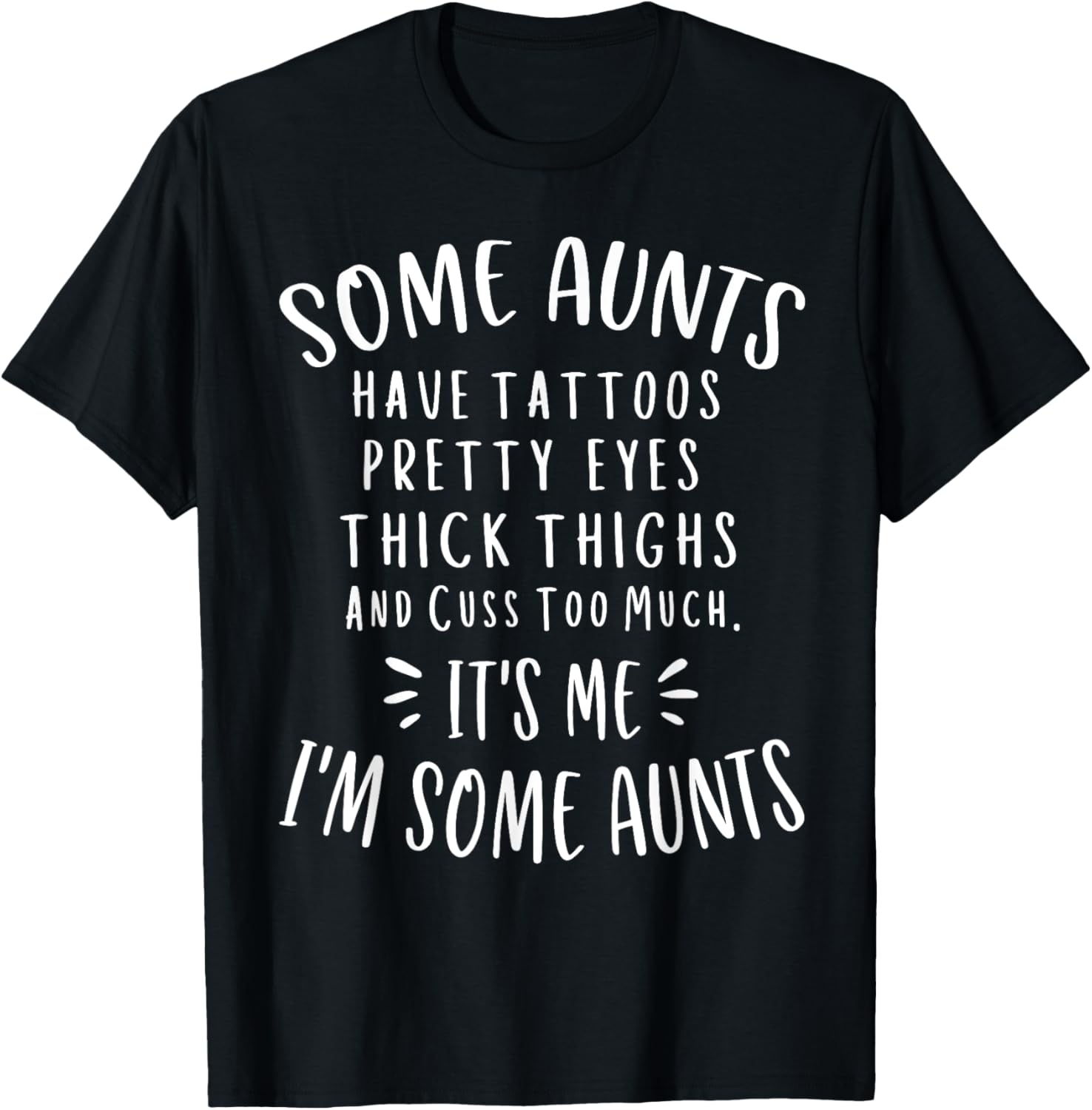 Some Aunts Cuss Too Much Funny Auntie Gifts Aunt T-Shirt