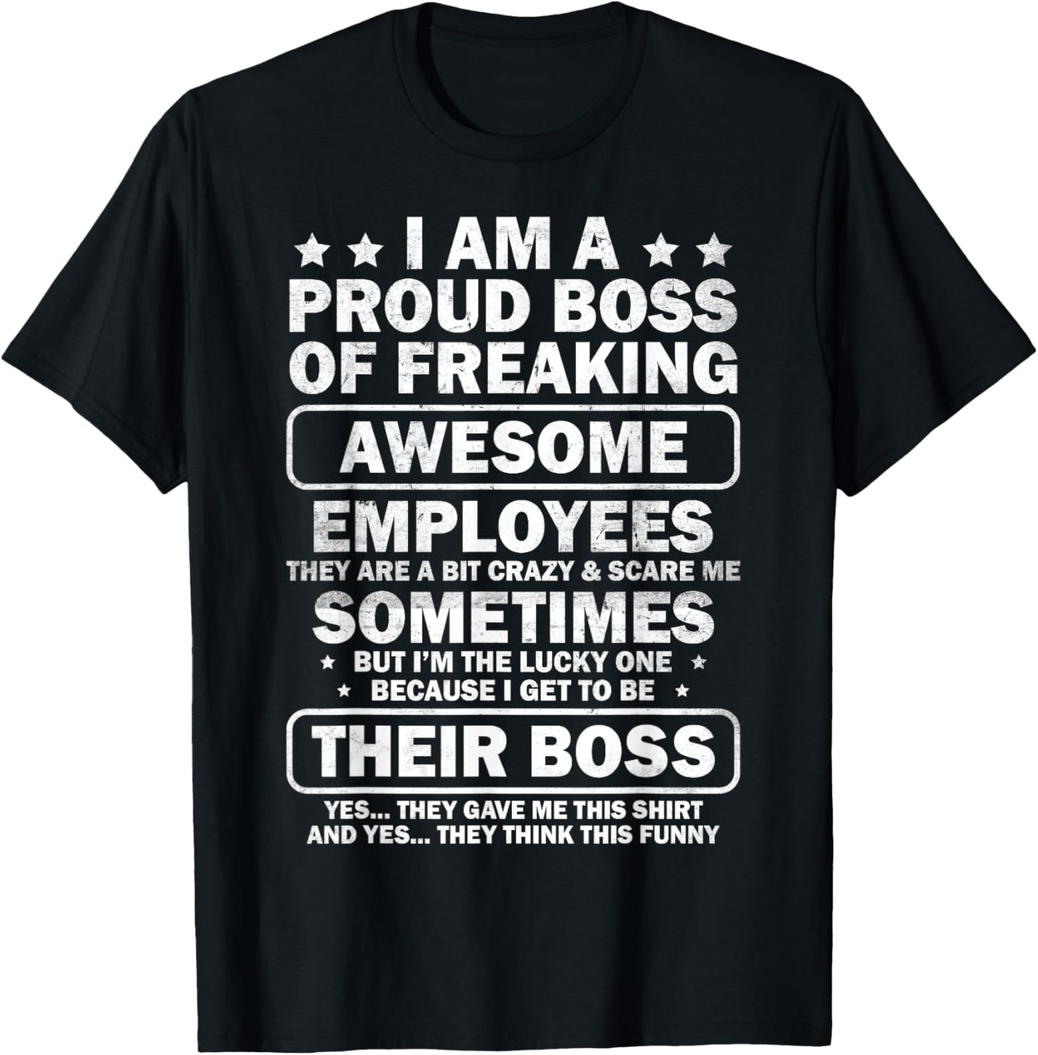 Funny Proud Boss Employee Appreciation Office Men Funny Boss T-Shirt