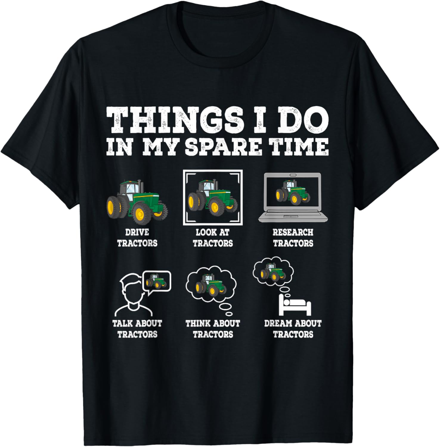 Things I Do In My Spare Time Tractor Funny Farmers Gift T-Shirt